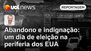 Eleição na periferia dos EUA é marcada por abandono e indignação  Jamil Chade [upl. by Anihtyc]