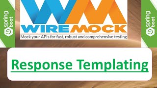 10 WireMock  Response Templating [upl. by Esiuqram412]