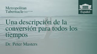 Una descripción de la conversión para todos los tiempos Mateo 1433  Dr Peter Masters [upl. by Dodie]