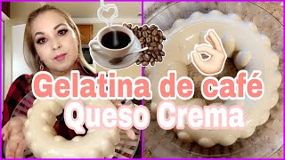 GELATINA DE CAFE QUESO CREMA 2021👌🏼 [upl. by Avika]