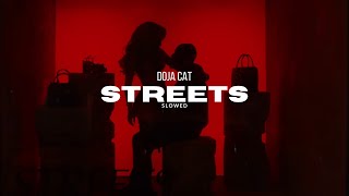 Doja Cat  Streets slowed [upl. by Naimaj166]