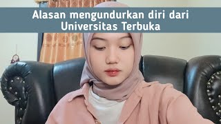 JANGAN SAMPAI MENYESAL ALASAN KELUAR DARI UNIVERSITAS TERBUKA [upl. by Inatsed]