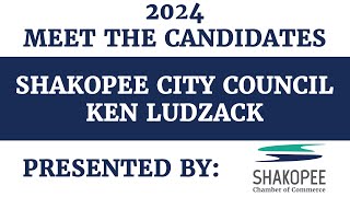 2024 Meet the Candidate Interview with Ken Ludzack for Shakopee City Council [upl. by Daphene444]