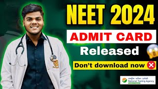 NEET 2024 Admit Card released🔥Don’t Download now 🙏 neet2024 [upl. by Alica300]