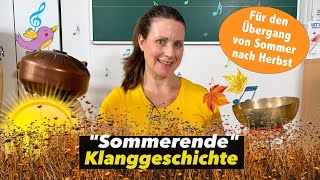 Klanggeschichte Sommer  Herbst  Kita  Grundschule  Simone Ludwig  Floh im Ohr TV [upl. by Consalve]