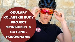 Okulary kolarskie Rudy Project Spinshield oraz Cutline  porównanie zalety wady przeznaczenie [upl. by Raimundo]