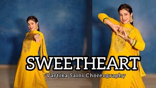 SWEETHEART 💛 Dance Video  Wedding Dance for Bridesmaid  Vartika Saini Choreo  Easy Sangeet dance [upl. by Norrahs676]