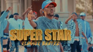 Klassik BeatxzSuper StarOfficial Video [upl. by Bordy]