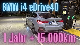 BMW i4 eDrive40 1Jahr  15000km  Mein Rückblick [upl. by Nautna]