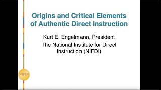 Origins and Elements of Authentic Direct Instruction [upl. by Bezanson774]