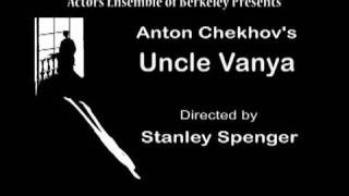 Uncle Vanya  Directed by Stanley Spenger [upl. by Effie]