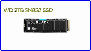 REVIEW 2024 WD 2TB SN850 SSD ESSENTIAL details [upl. by Him]