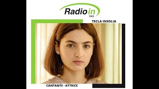 Tecla Insolia  Attrice  Cantante  Radio In [upl. by Cello615]