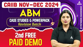 CAIIB NovDec 2024 ABM Case Studies amp Powerpack Revision Demo  Free Paid Session  English Medium [upl. by Garlaand]