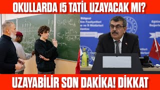 Okullar da 15 tatil uzayacak mı UZAYABİLİR Ama dikkat Okullar 2 dönem açılacak mı [upl. by Hayyikaz887]