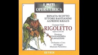 Rigoletto Giuseppe Verdi  Renata Scotto Ettore Bastianini Alfredo Kraus [upl. by Feodora]