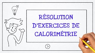 Calorimétrie  Résolution dexercice 3 [upl. by Peti]