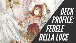 YuGiOh Deck Profile Fedele Della Luce [upl. by Oag612]