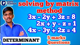 DETERMINANTS 5MARKS IMPORTANT QUESTIONSNCRT CLASS12 solve the system of equation by Matrix method [upl. by Aylatan]