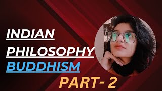 INDIAN PHILOSOPHY BY SAMEEKSHA JAINBUDDHISM PART2ANITYAVADA  KSANIKVADA [upl. by Launamme]