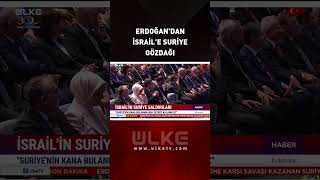 Cumhurbaşkanı Erdoğandan İsraile Suriye Gözdağı quotKarşısında Bizi Bulurquot [upl. by Levon]