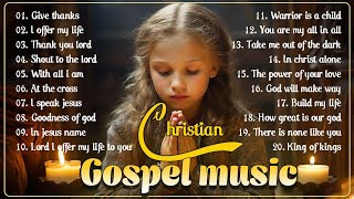 Best 100 Morning Worship Songs All Time 🙏 Top 100 Christian Gospel Songs Ever 🙏 Gospel Music 2023 [upl. by Einaled234]