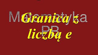 Granice z liczbą e [upl. by Yul]