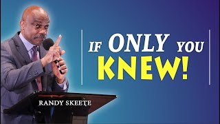 If Only You Knew  Randy Skeete [upl. by Ecnerat]