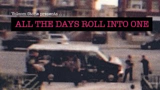 Volcom Stone Presents All The Days Roll Into One [upl. by Arlyn]