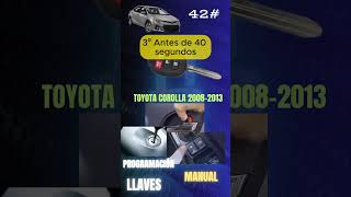 Toyota Corolla 20042017 42 Programación manual de llaves yo controles automobile tips [upl. by Chelsea494]