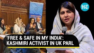 ‘I Am Not Malala My India Is Safe’ Kashmiri Activists Roaring Speech In UK Parliament Goes Viral [upl. by Ludeman]