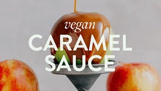 Vegan Caramel Sauce  Minimalist Baker Recipes [upl. by Emina]