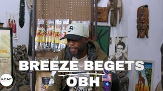 Breeze Begets OBH On ARAB Falling Out With Shy Glizzy AB Said He Picked A Side With Meek [upl. by Ahsienek]