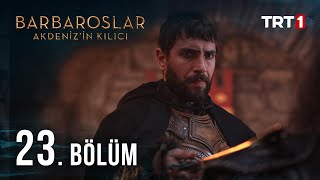 Barbaroslar Akdenizin Kılıcı 23 Bölüm [upl. by Josler358]