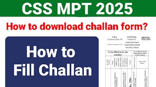 How to Download Challan Form of CSS MPT 2025  How to Apply online for CSS MPT 2025  CSS 2025 MPT [upl. by Annaillil958]