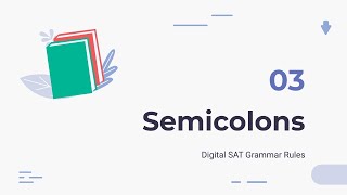 Semicolons  Digital SAT Grammar Rules [upl. by Nreval]