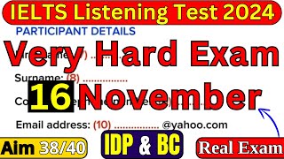 16 NOVEMBER 2024 IELTS LISTENING TEST WITH ANSWERS  IELTS EXAM  BC amp IDP [upl. by Kallman]