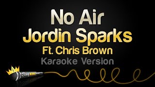 Jordin Sparks ft Chris Brown  No Air Karaoke Version [upl. by Corney549]