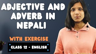 Adjective and Adverb in Nepali  Class 12 Compulsory English Grammar  Unit 8  Exercise  NEB [upl. by Kram]