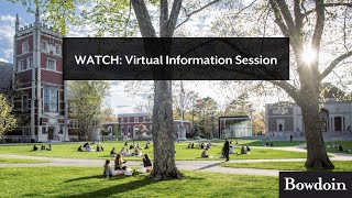 Bowdoin College Virtual Information Session [upl. by Gemperle]