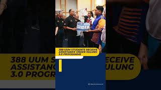 388 Pelajar UUM Terima Bantuan Program Sulung 30 uum 40tahunuum doczam [upl. by Akisej590]