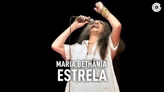 Maria Bethânia  quotEstrelaquot Ao Vivo – Amor Festa Devoção [upl. by Sucrad412]