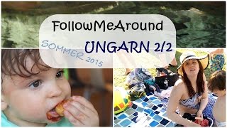 Ungarn  SOMMER 2015  Teil 22  JuMarie [upl. by Moreland]