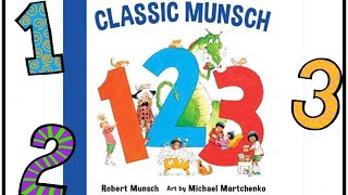 Classic Munsch 1 2 3  Read Aloud Books for Toddlers Kids and Children [upl. by Etteiram]