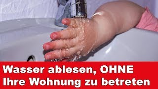 Wasserzähler So müssen wir zur Ablesung nicht in Ihre Wohnung [upl. by Ysdnyl447]