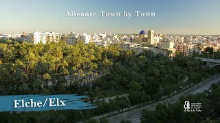 ELCHE Alicante town by town [upl. by Buine]