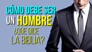 HOMBRE DE VALOR ¿Como debe ser un HOMBRE segun la BIBLIA [upl. by Judith]