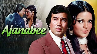 Ajanabee अजनबी 1974 Hindi Full Movie  Rajesh Khanna amp Zeenat Aman  Entertainment Classic [upl. by Lanoil693]