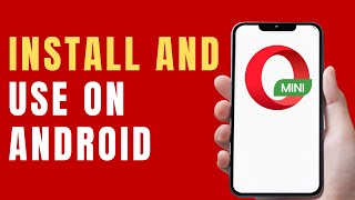 How to Install and Use Opera Mini Browser on Android [upl. by Schlenger293]