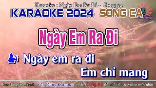 Ngày Em Ra Đi Karaoke Song Ca  Văn Dũng [upl. by Dias]